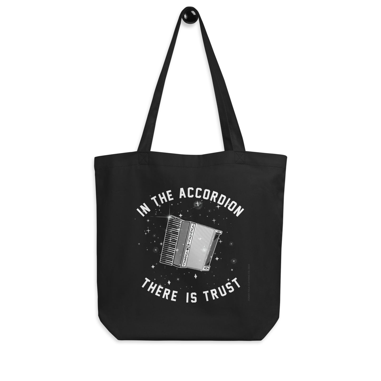 In The Accordion There is Trust Tote