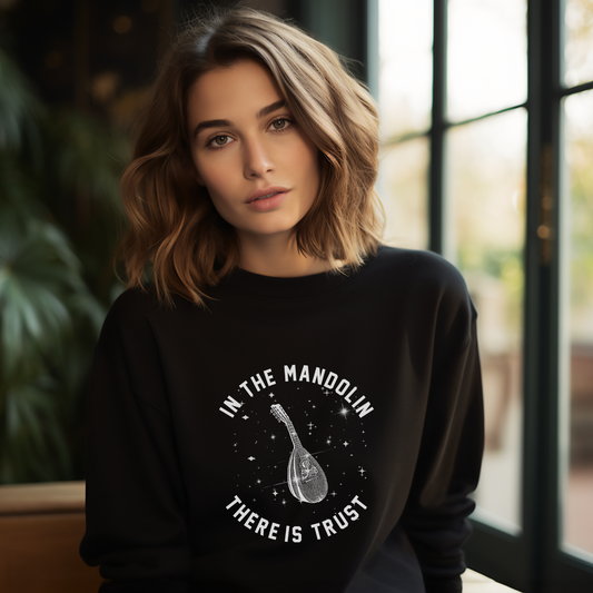 In the Mandolin There Is Trust Original Sweatshirt