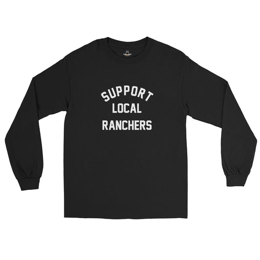 Support Local Ranchers Long Sleeve Original Tee