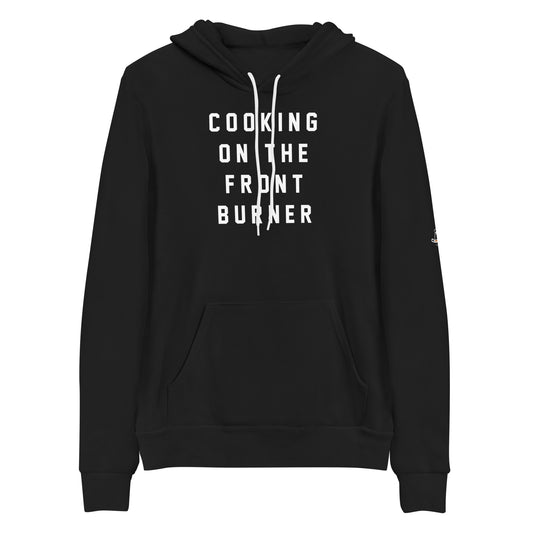 Cooking On The Front Burner Original Hoodie